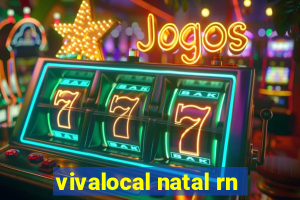 vivalocal natal rn